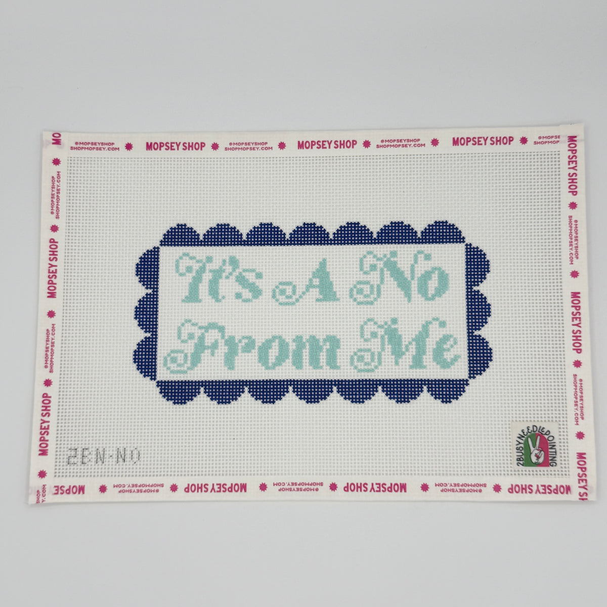 2 Busy-Needlepointing: It's A No From Me