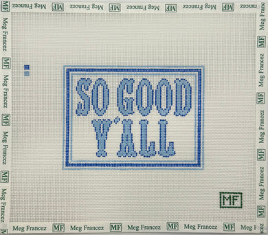 So Good Y'all (blue)