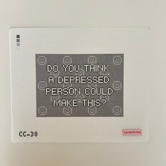 TS - Do You Think A Depressed Person Could Make This?