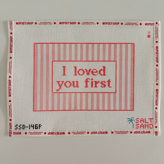 I Loved You First (pink)