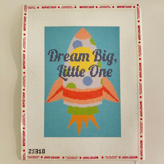 Dream Big Little One