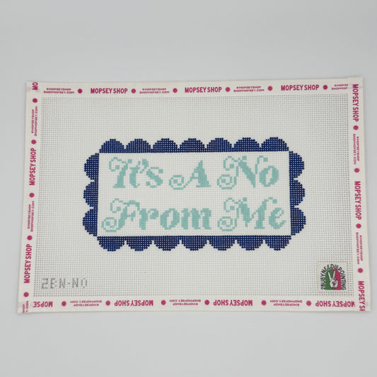 2 Busy-Needlepointing: It's A No From Me