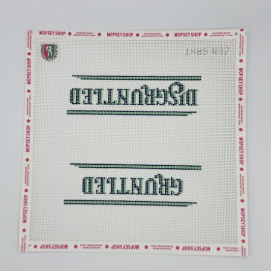 2 Busy Needlepointing: Dis/Gruntled Sign