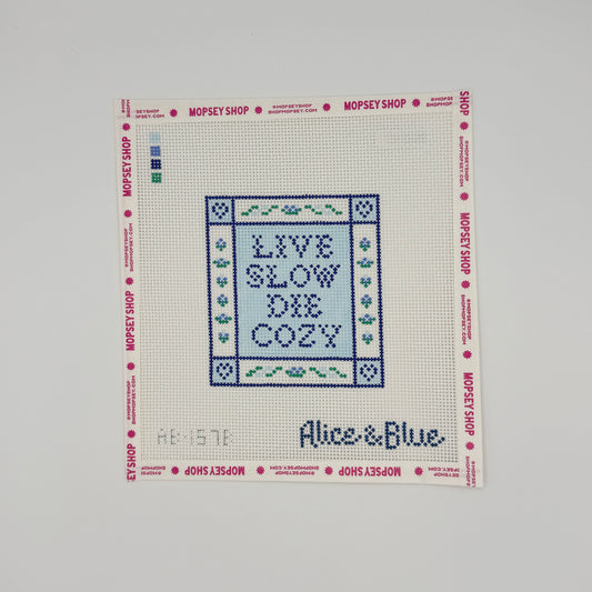 Live Slow Die Cozy - Cool