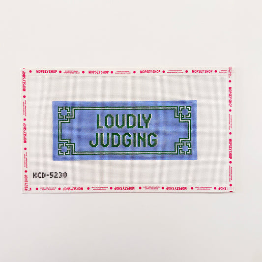 Loudly Judging