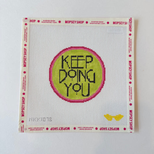 Keep Doing You