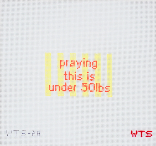 Praying This is Under 50lbs Luggage Tag
