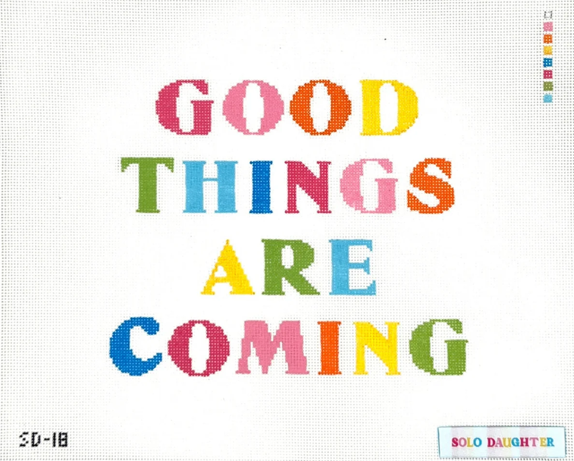 Good Things Are Coming