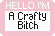 Tiff & Tide: Crafty Bitch
