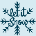 Tiff & Tide: Let it Snow
