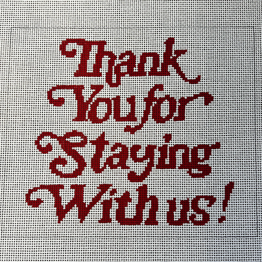 Thank you for Staying with Us