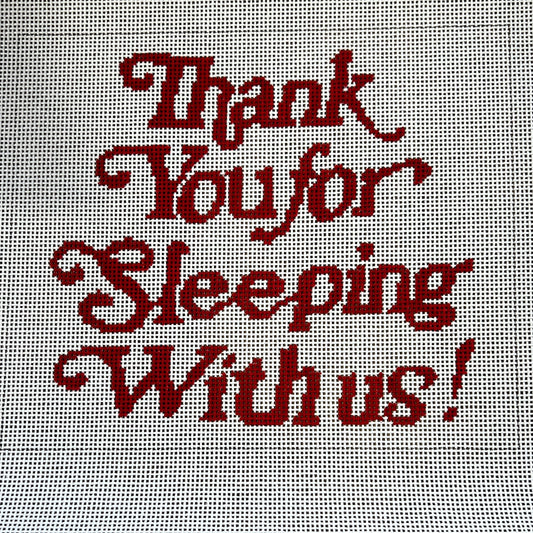 Thank You for Sleeping With Us