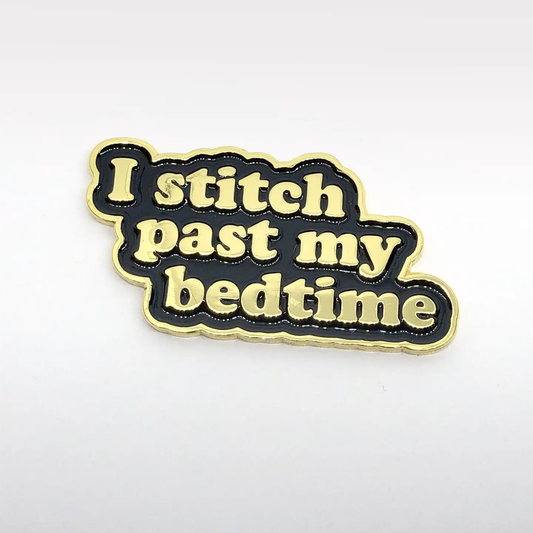 I Stitch Past My Bedtime Needle Minder
